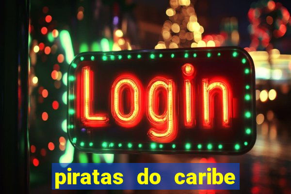 piratas do caribe filme completo dublado